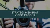 strategi membuat video promosi